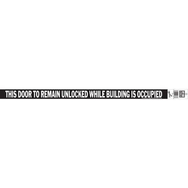 Hy-Ko Vinyl Sign, This Door To Remain Unlocked While Building is Occupied